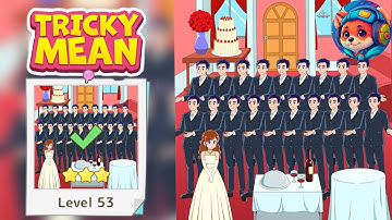 Tricky Mean – Level 53 Guide & Answers | Mobile Gameplay Walkthrough