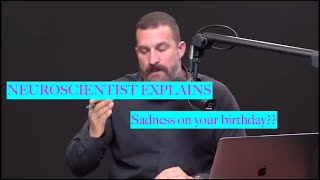 NEUROSCIENTIST: Why do we experience Sadness on our Birthday? Resimi