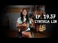 Ep. 19.37 Cynthia Lin