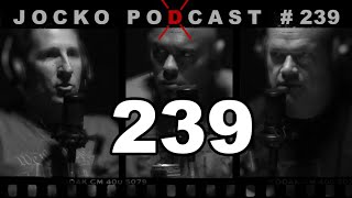 Jocko Podcast 239: Avoid The Trap. Critical Lessons From Different Angles. With Dave Berke