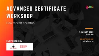 Advanced Certificate Workshop on How to start a startup