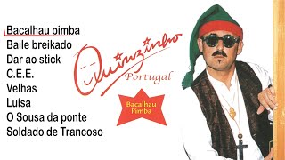 Quinzinho de Portugal - Bacalhau pimba (Full album)