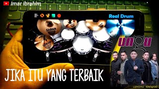 UNGU - JIKA ITU YANG TERBAIK | REAL DRUM COVER