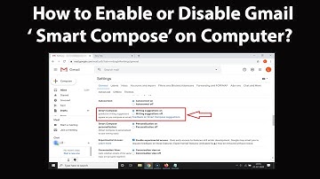 How to Enable or Disable Gmail Smart Compose on Computer?