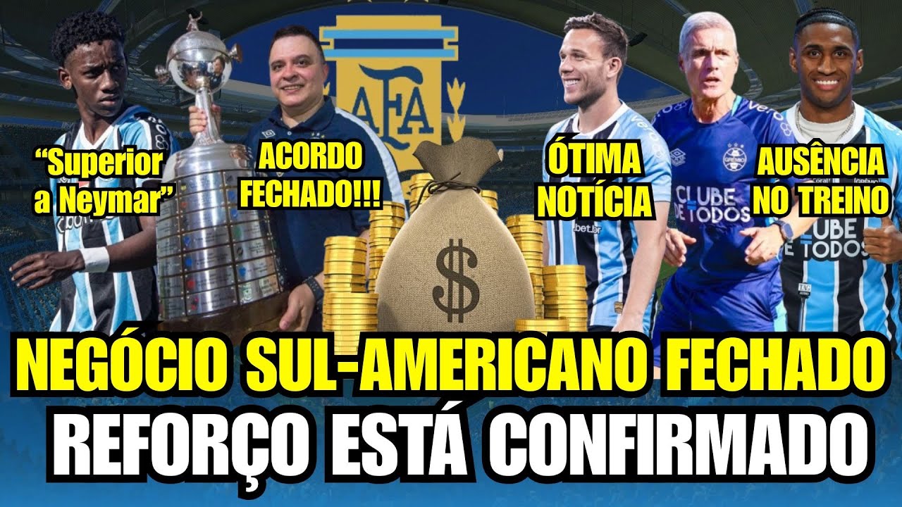 🚨 FECHADO: NEGÓCIO SUL-AMERICANO! ÓTIMA NOTÍCIA: REFORÇO CONFIRMADO! NEYMAR & MEC NO GRÊMIO