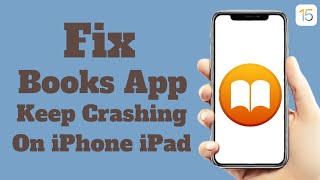 How To Fix Books App Keeps Crashing On iPhone iPad iOS 15