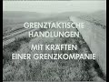 Grenztaktische Handlungen mit Kräften einer Grenzkompanie NVA Film DDR 1986