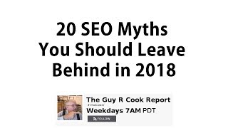 20 SEO Myths You Should Leave Behind in 2018