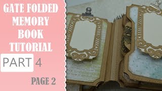 Gate folded Memory book Part 4
