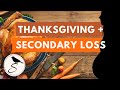 Thanksgiving and Secondary Losses After Baby Loss: Podcast EP61