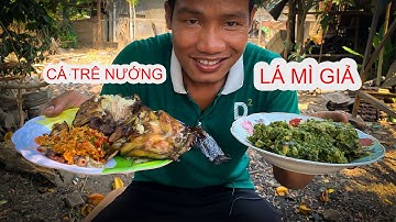 ANH TÂY NGUYÊN | Lá Mì Giả Xào Với Cá Trê Nướng | VIETNAMESE  FOOD | ĐẶC SẢN TÂY NGUYÊN