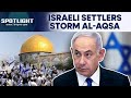 Israeli Settlers Enter Al Aqsa Perform Jewish Rituals As Gaza War Rages Spotlight N18G Israeli Settlers Enter Al Aqsa Perform Jewish Rituals As Gaza War Rages Spotlight N18G