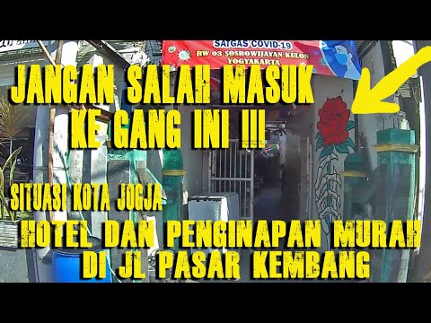 Situasi Terkini Kota Jogja: Jalan Pasar Kembang Jangan Salah masuk ke Lokalisasi Sarkem