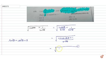 Let `(3pi)/4  lt theta  lt pi` and `sqrt(2 cot theta+1/sin^2 theta) = k - cot theta` then `k=`