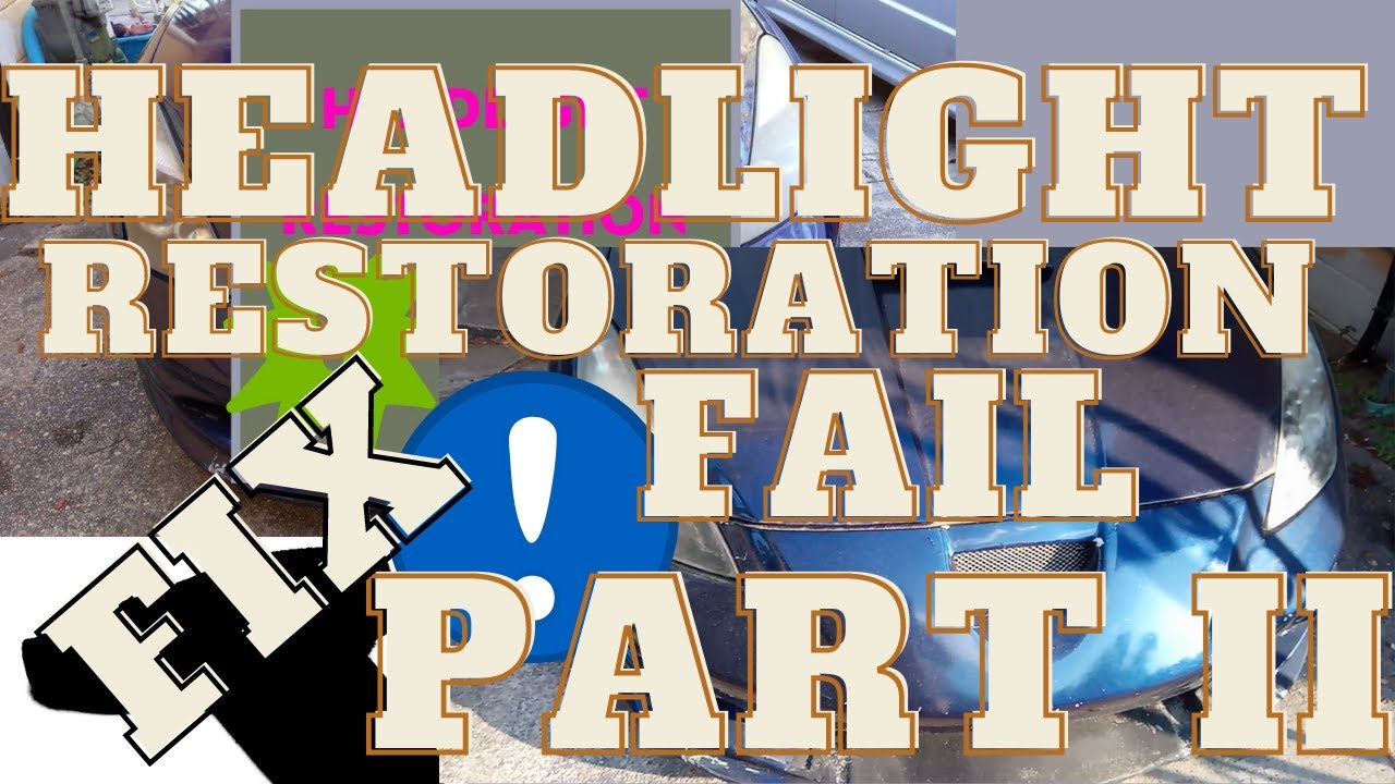 Headlight Restore After Acetone Fail YouTube