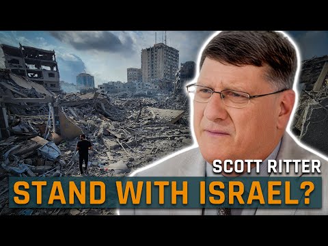 SCOTT RITTER - "Why I No Longer Stand With Israel"