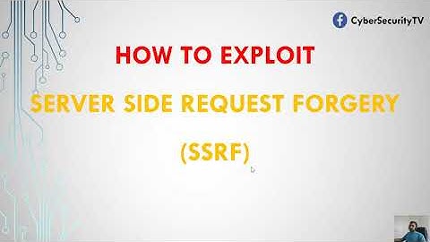 Server Side Request Forgery (SSRF)