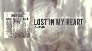 Ohavim - Lost In My Heart (Linkin Park vs. Bring Me The Horizon) Resimi