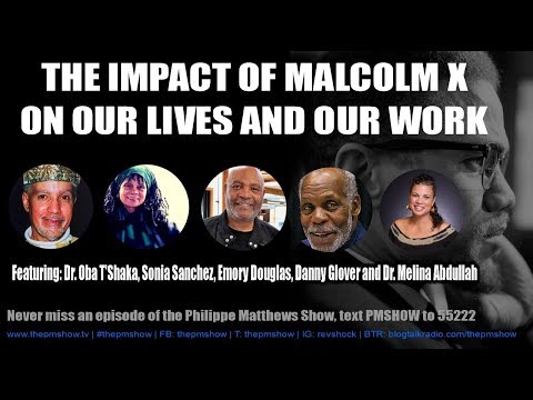 ⁣Dr. Oba T'Shaka, Danny Glover, Emory Douglas, Dr. Melina Abdullah: Impact of Malcolm X