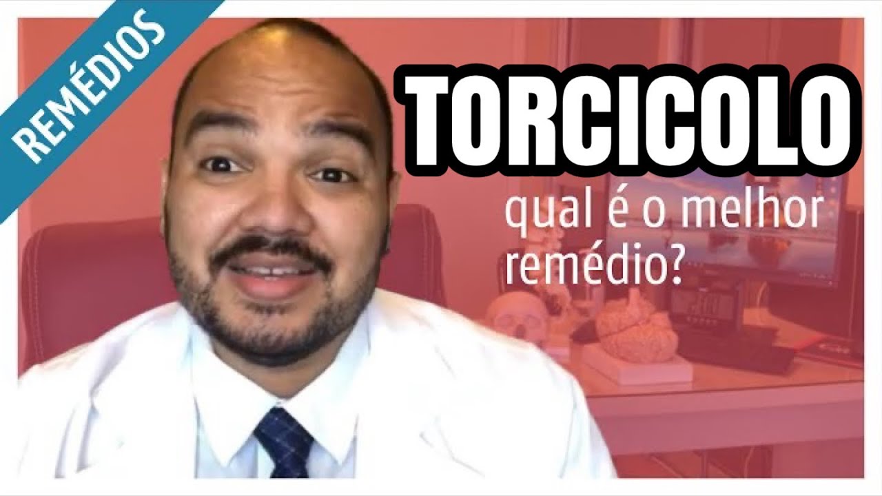 DOR NO PESCOÇO| QUAL O MELHOR REMÉDIO PARA O TORCICOLO? - YouTube