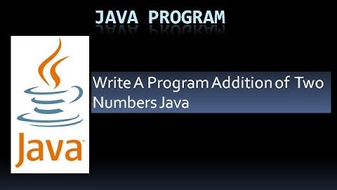 Write A Program Addition of Two Numbers using Java. || Without User Input