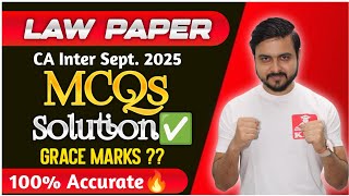 MCQ Solution - CA Inter Law  September 2025 - CA Inter- MCQ SOLUTIONS 💯 Grace Marks ?