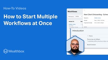 How to Start Multiple Workflows at Once in Wealthbox