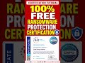 100% FREE Ransomware Protection Certification 🛡️ | Become a Certified Protection Officer Online
