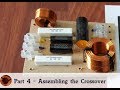 How to Design a Crossover - Part 4 - Assembling the Crossover