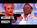 Top 10 Meghan VS Whoopi Part 1 The View