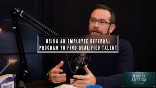 Using an employee referral program to find qualified talent
