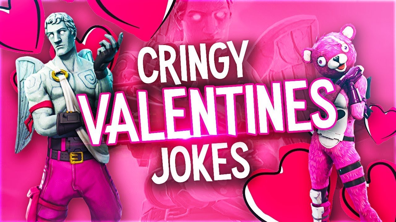 Cringy Valentines Day Jokes Fortnite Battle Royale Funny Moments - cringy valentines day jokes fortnite battle royale funny moments