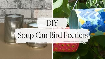 Soup Can Bird Feeder DIY   Tutorial