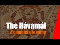 The Havamal - A Complete Telling of the whole poem