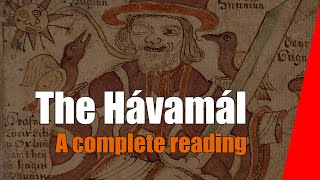 The Havamal - A Complete Telling of the whole poem