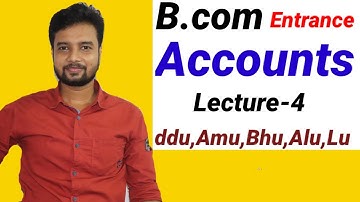 B.com Entrance exam!! Account!! Lecture-4!!ddu,ami,alu,bhu,lu