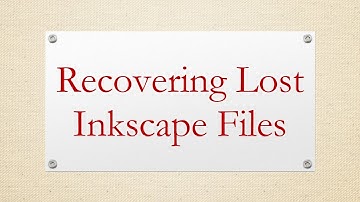 Recovering Lost Inkscape Files