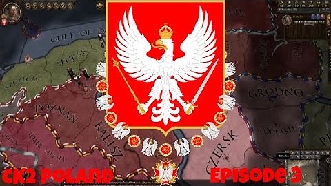 Lets Play Crusader Kings 2 Poland Episode 3