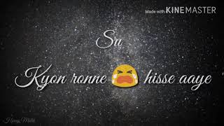 Sad whatsapp status video bekadra 2017