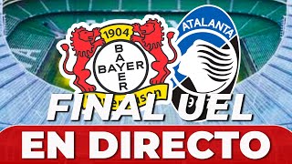 FINAL EUROPA LEAGUE: ATALANTA vs. BAYER LEVERKUSEN | Estadio AVIVA de DUBLÍN: señal en directo