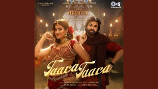Taara Taara (From "Hari Hara Veera Mallu") [Hindi]