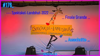 #176_Finale_Grande, 2022... Spektakel Landshut ...