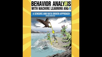 Behavior Analysis with Machine Learning and R: Book Intro
