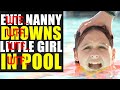 Reacting To Evil Babysitter DROWNS KID in Pool!!!! Leaves Her For Dead!!!!