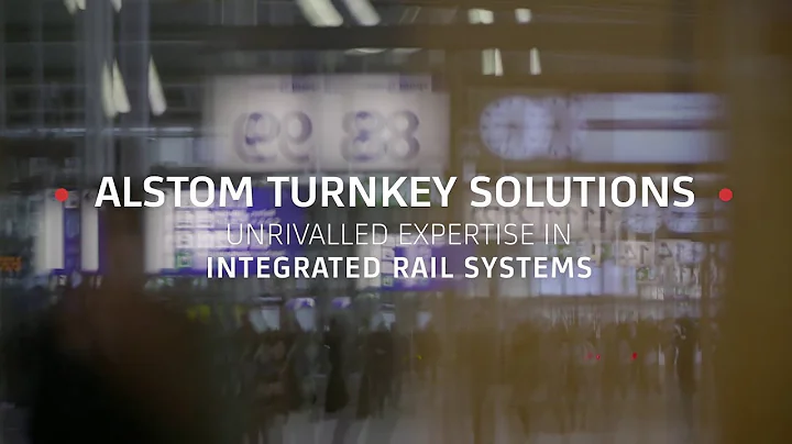 Alstom turnkey solutions: unrivalled expertise in integrated rail systems - DayDayNews