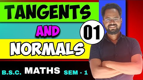 Tangent and Normal | BSc Maths Semester 1 | Differential Calculus Full Explanation