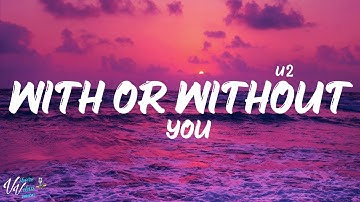 U2 - With Or Without You (Lyrics)