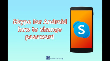 Skype for Android - how to change password