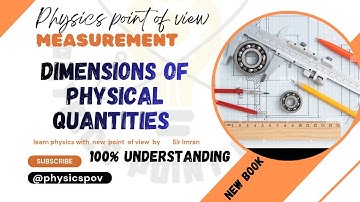Physical Dimensions in Physics |Homogeneity & Deriving the formula | Class 11 PECTAA New Book
