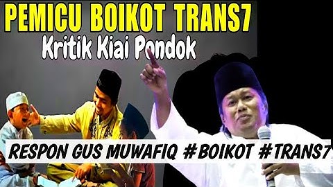 Pernyataan Sikap #BOIKOT #TRANS7‼️- Gus Muwafiq Terbaru 2025